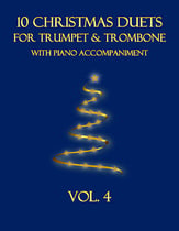 10 Christmas Duets for Trumpet and Trombone with Piano Accompaniment
  (Vol. 4) P.O.D. cover